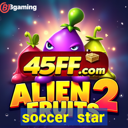 soccer star dinheiro infinito